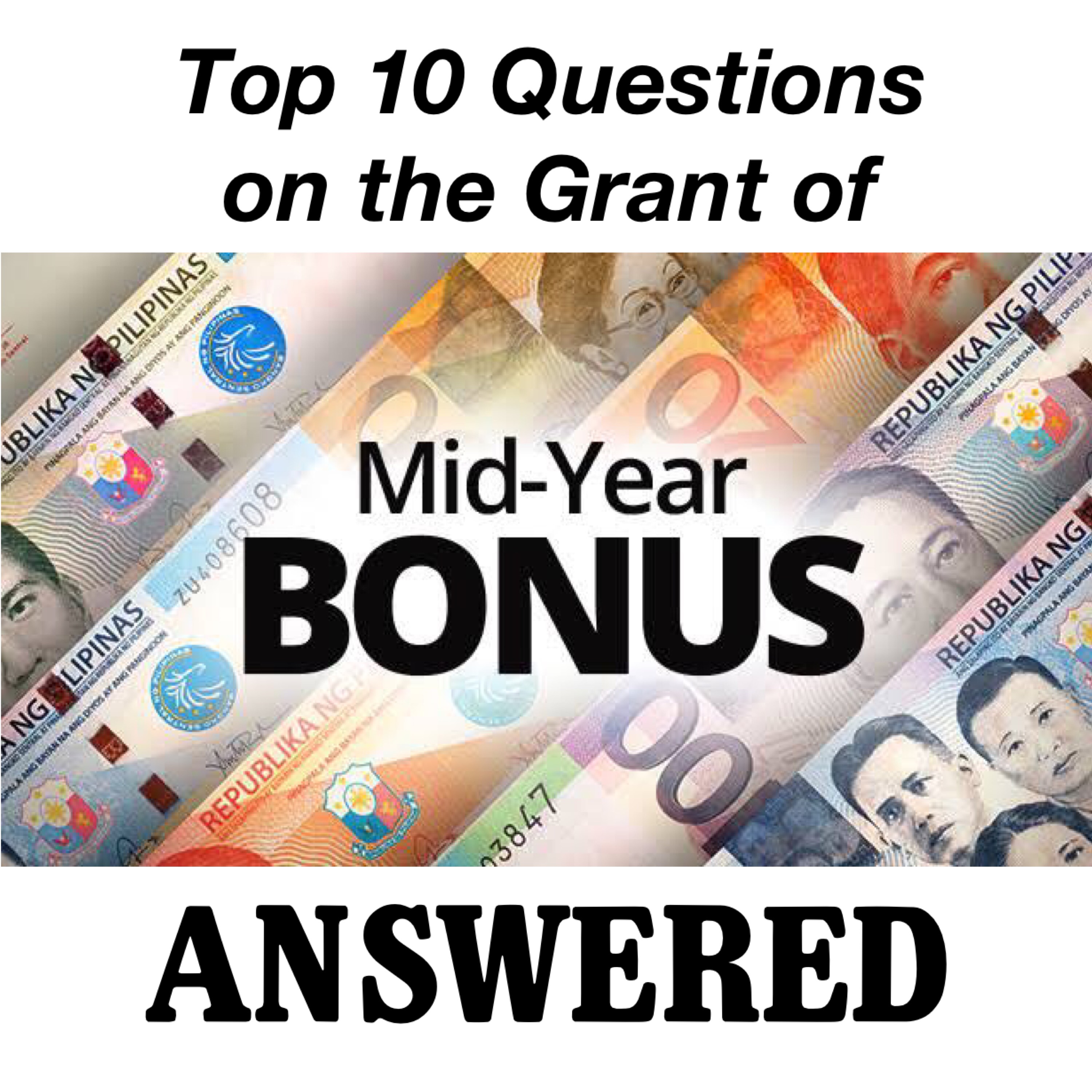 Top 10 Questions on the Grant of MidYear Bonus (MYB), Answered